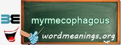WordMeaning blackboard for myrmecophagous